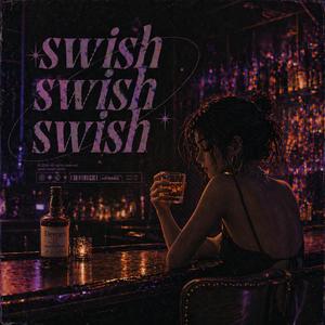 swish swish swish