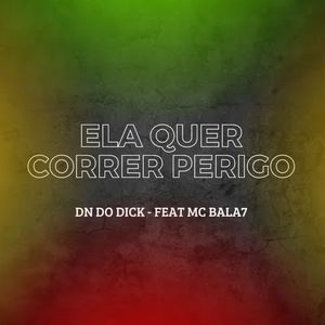Ela Quer Correr Perigo