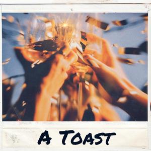 A Toast