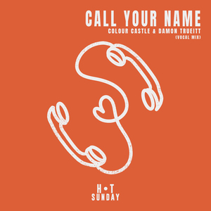 Call Your Name (Vocal Mix )
