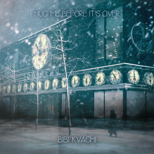 Hug Me Before It's Over