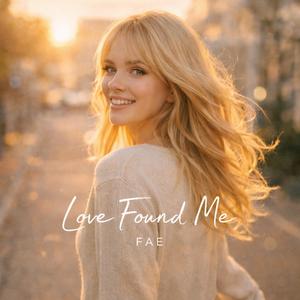 Love Found Me