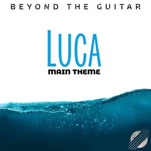 "Luca" Main Theme (Instrumental Guitar)