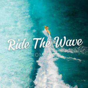Ride The Wave