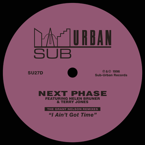 I Ain’t Got Time (Grant's Euphoric Club Mix)