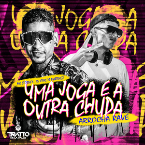 Uma Joga e a Outra Chupa (Arrocha Rave)