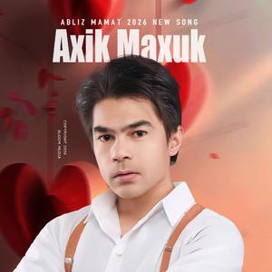 Axik maxuk 新版