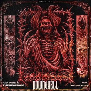 Down2hell (feat. Rece's Aura)