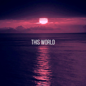 This World (feat. Rayland Baxter, Unkle & Fruit Bats)