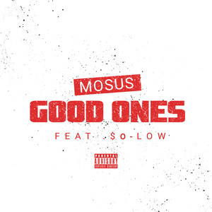 Good Ones (feat. $o-Low)