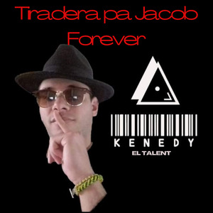 Tiradera Pa Jacob Forever