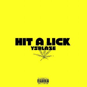Hit a lick (feat. Saichotic)