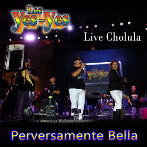 Perversamente Bella (Live Cholula)