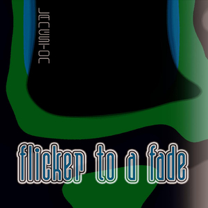 Flicker To A Fade