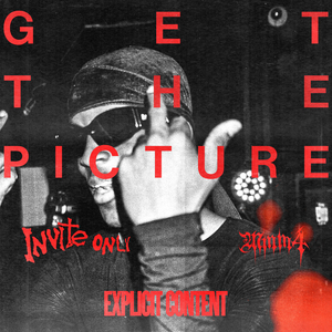 GET THE PICTURE . (MMM4 Remixx)