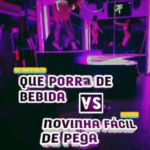 Que Porr@ De Bebida VS Novinha Fácil De Pega