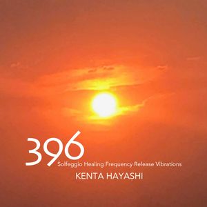 396 Solfeggio Healing Frequency Release Vibrations