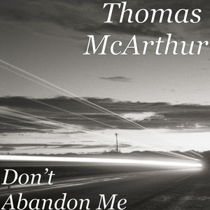 Don’t Abandon Me