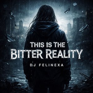 This Is the Bitter Reality