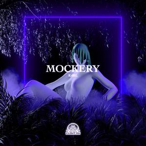 Mockery (Slowed + Reverb)