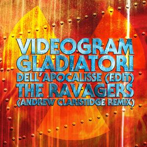 The Ravagers (Andrew Claristidge Remix)