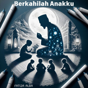 Berkahilah Anakku