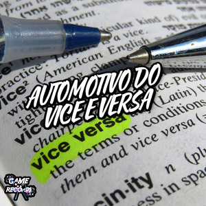 Automotivo Do Vice e Versa