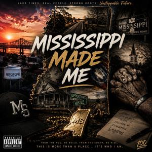 Mississippi made me