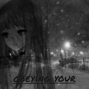 obeying your