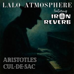 Aristotle's Cul-De-Sac (feat. Lalo Atmosphere)