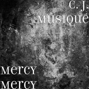 Mercy Mercy