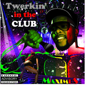 Twerkin' in the Club