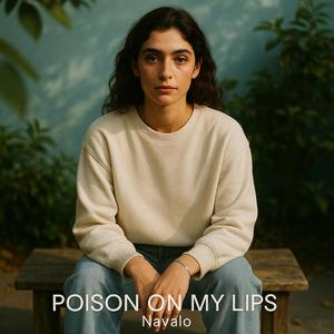 Poison On My Lips