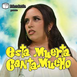 Esta muerta canta mucho (Rumba que te tumba)