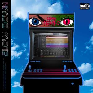 Slow Down (feat. Nakvma)