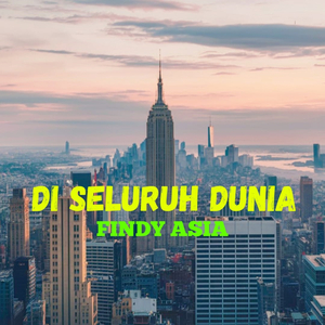 DI SELURUH DUNIA