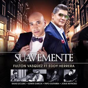 Suavemente (feat. Eddy Herrera)