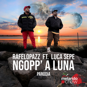 Ngopp’ a luna (Parodia)