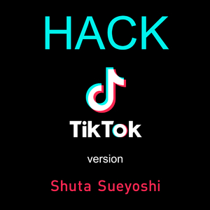 HACK  (TikTok version)