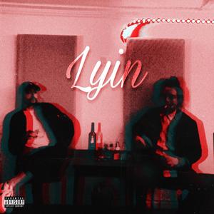 Lyin' (feat. TAPES)