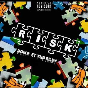 Risk (feat. Lor Riley)