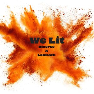 We LIt (feat. LeakAfn)