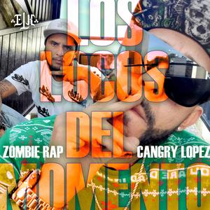 Locos del Momento (feat. SombiRaps)