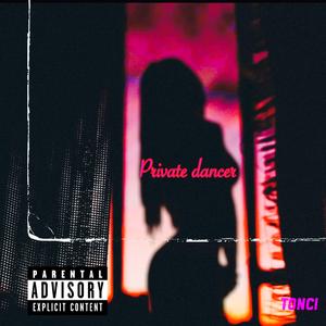 Private Dancer Tonci