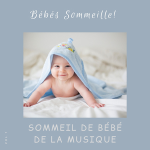 Bébés Sommeille!