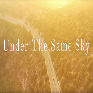 Under the Same Sky
