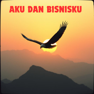 Aku dan Bisnisku
