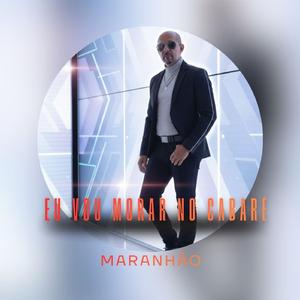 Eu vou morar no cabaré