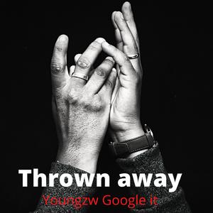 Youngzw Thrown Away