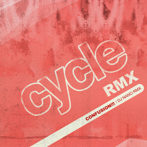 Confusion!!! (DJ Nano Rmx)